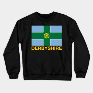 Derbyshire County Flag - England Crewneck Sweatshirt